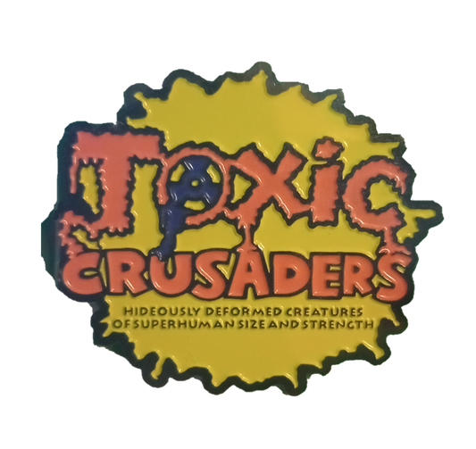 Toxic Crusaders Enamel Pin